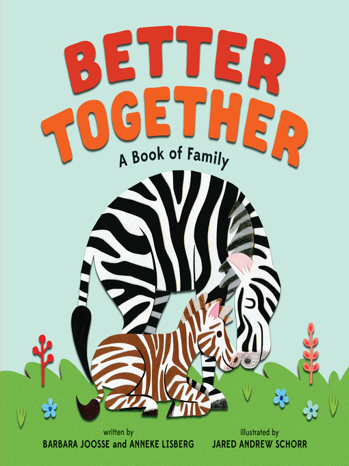 Title details for Better Together by Barbara Joosse - Available